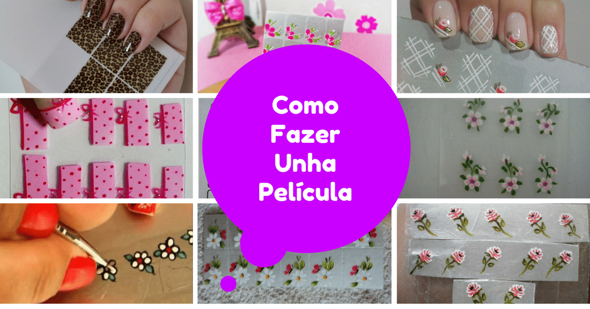Como Fazer Películas para Unhas Como Fazer Películas para Unhas ComoFazerUnhaPelícula