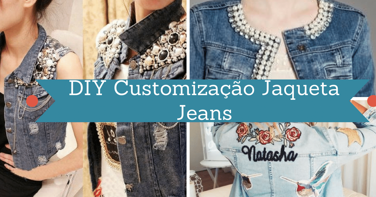 DIY Customização Jaqueta Jeans