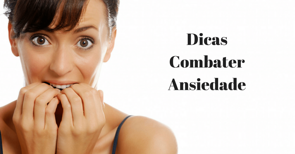 DicasCombater a Ansiedade
